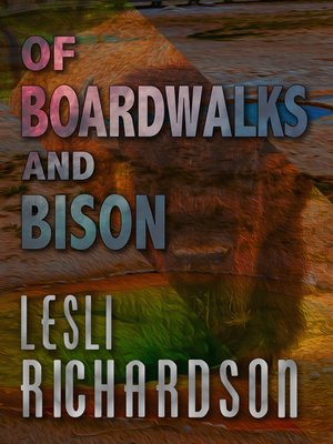 cover image of Of Boardwalks and Bison